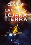Cánticos De La Lejana Tierra Arthur C. Clarke Alamut Ediciones 2011 Spain. Uploaded by zaradeth